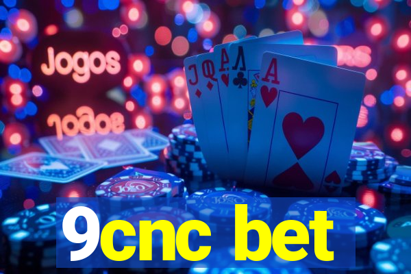 9cnc bet